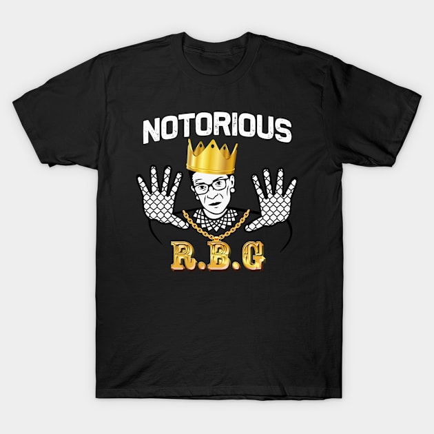 Notorious RBG | Funny Ruth Bader Ginsburg parody T-Shirt T-Shirt by MerchMadness